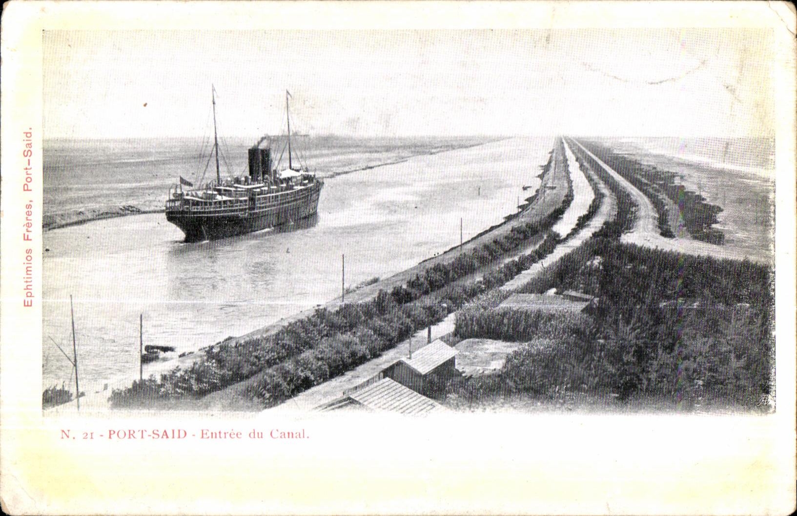 Port-Saïd — Entrée du Canal — Ephthimios Frères, Port-Saïd, N° 21