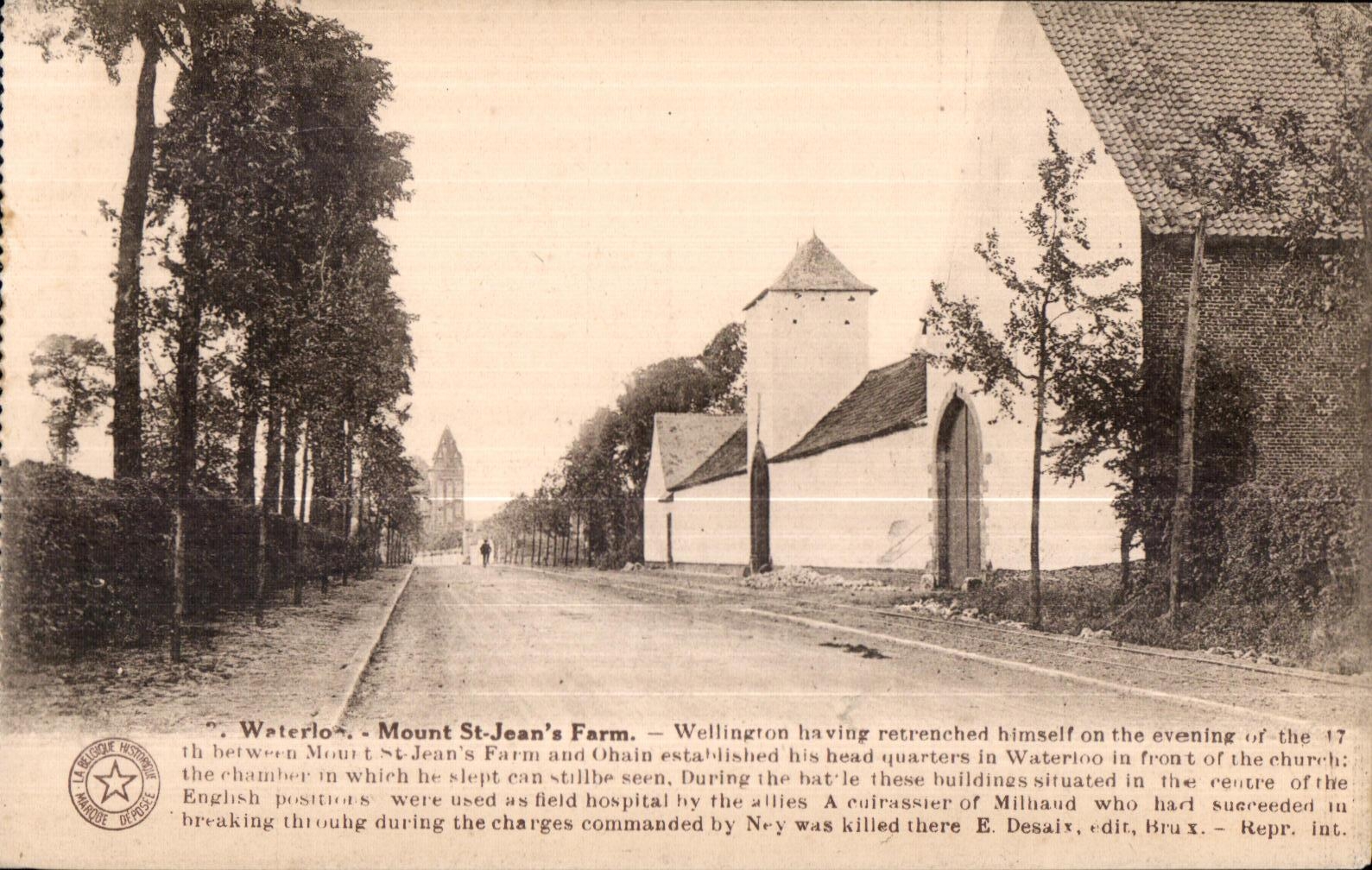 Waterloo - Mount St-Jean's Farm — Wellington's headquarters and field hospital site — E. Desaix, Bruxelles