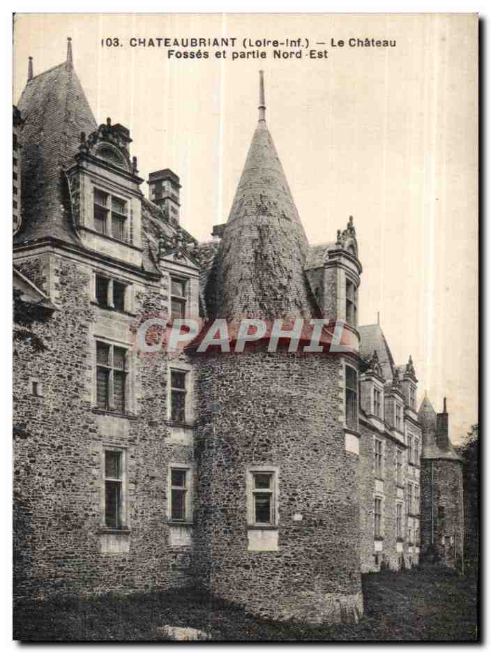 CPA Chateaubriant Le Chateau Fosses et partie Nord Est