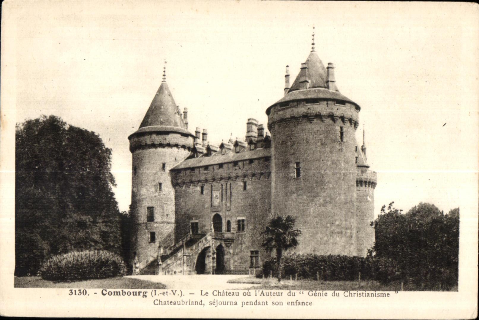Combourg (I.-et-V.) — Le Château où l'Auteur du "Génie du Christianisme" séjourna pendant son enfance — Laurent-Net, Rennes, n°3130