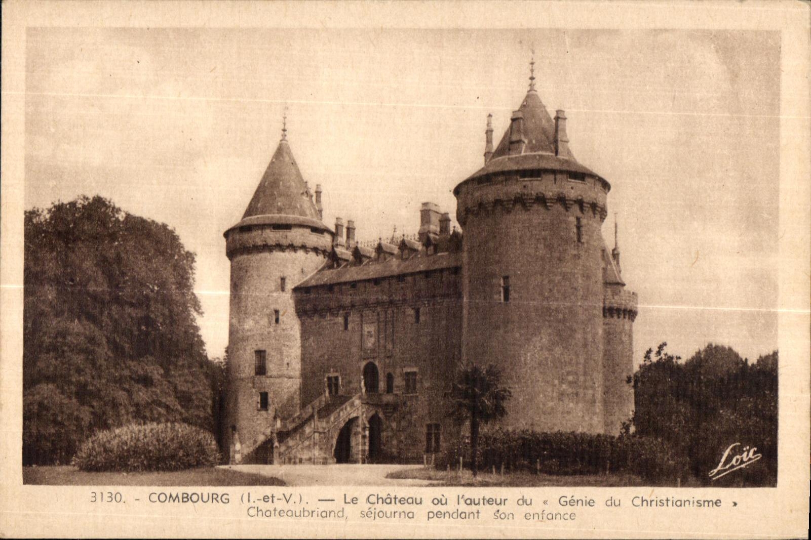 Combourg (Il.-et-V.) — Le Château où l'auteur du « Génie du Christianisme » séjourna pendant son enfance — Loïc