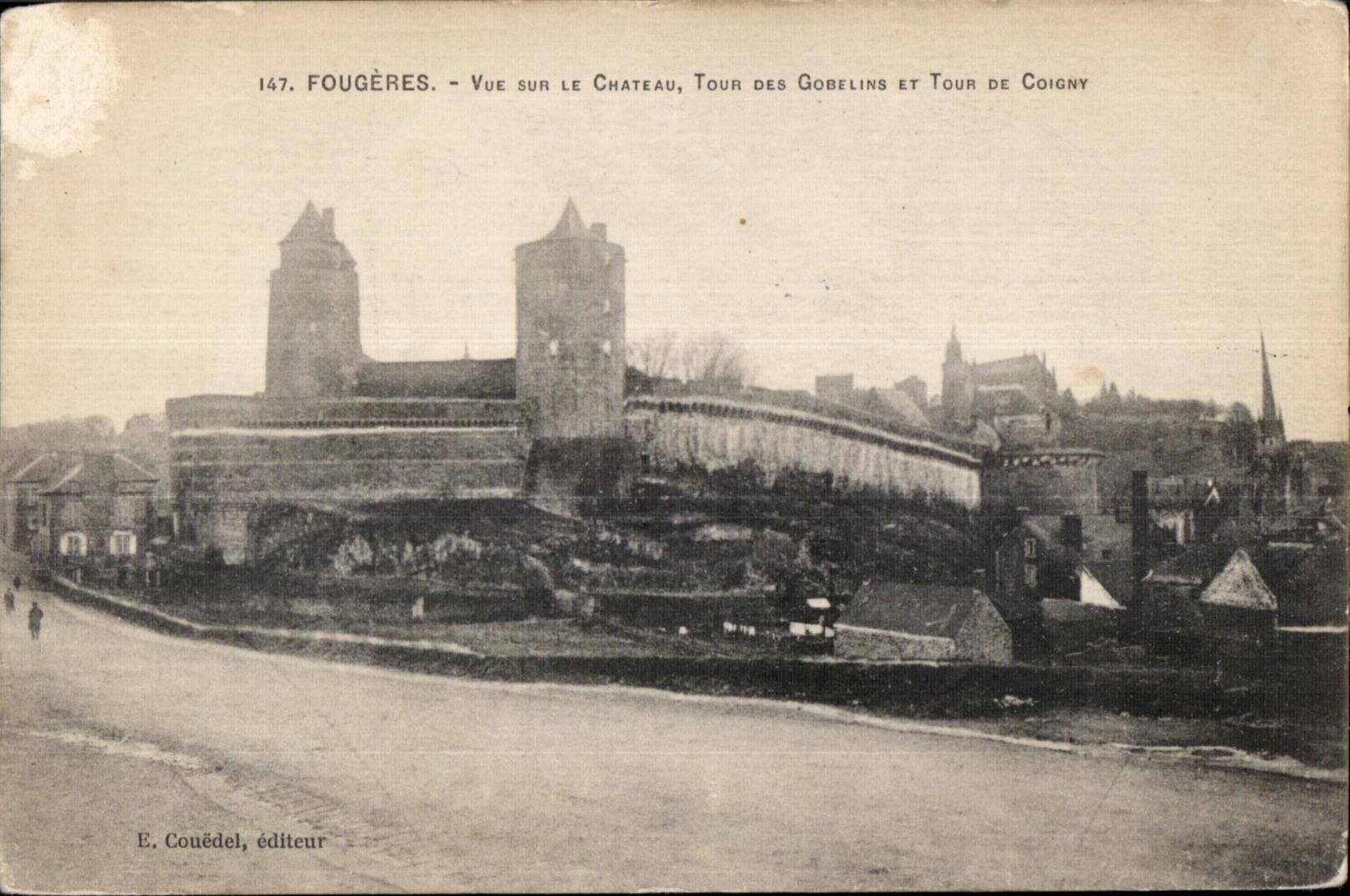 Fougères - Vista del Castillo, Torre de los Gobelins y Torre de Coigny — E. Couëdel, editor, n°147