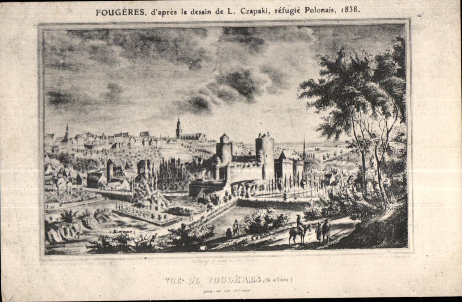 Fougères — vue de la ville et du château — gravure d'après le dessin de L. Czapaki, réfugié Polonais, 1838.
