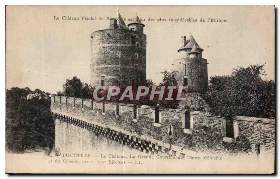 Fougères — Le Château. La Grande Couronne des Tours Mélusine et du Gobelin (XIIIe, XIVe siècles) — I.L.