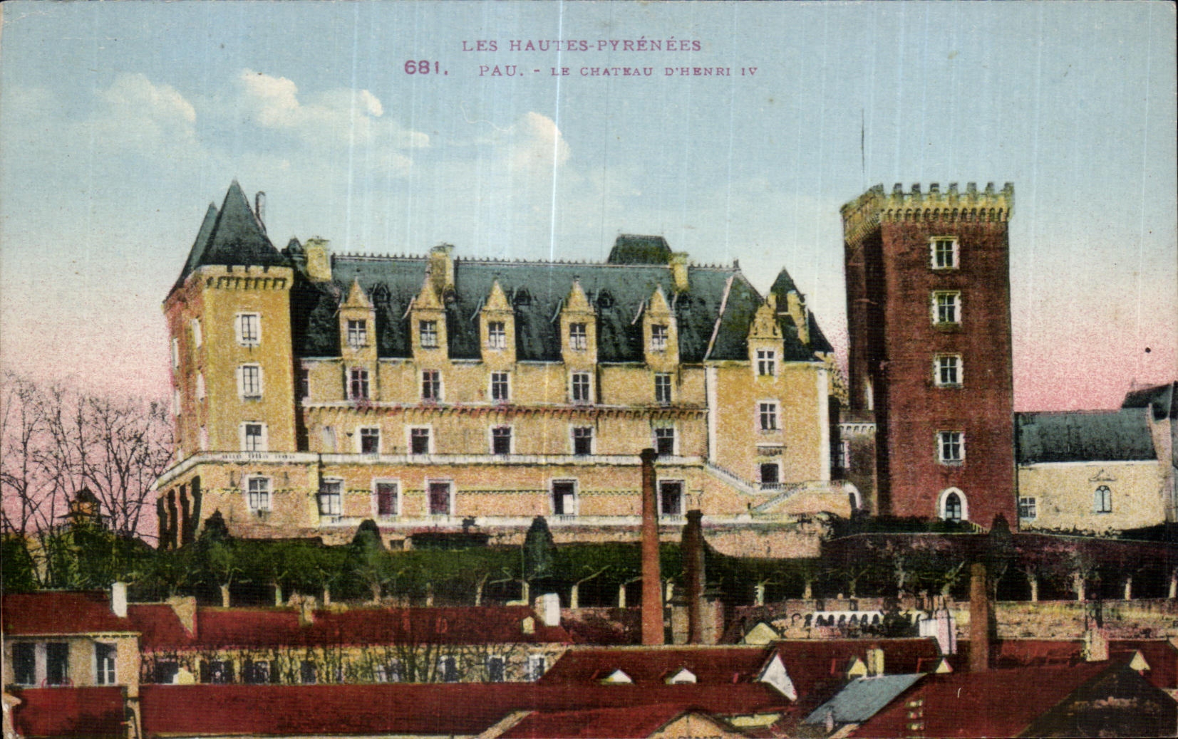 Pau - Le Château d'Henri IV — Les Hautes-Pyrénées, série 681, éditeur Photochroms Labouchère - Toulouse
