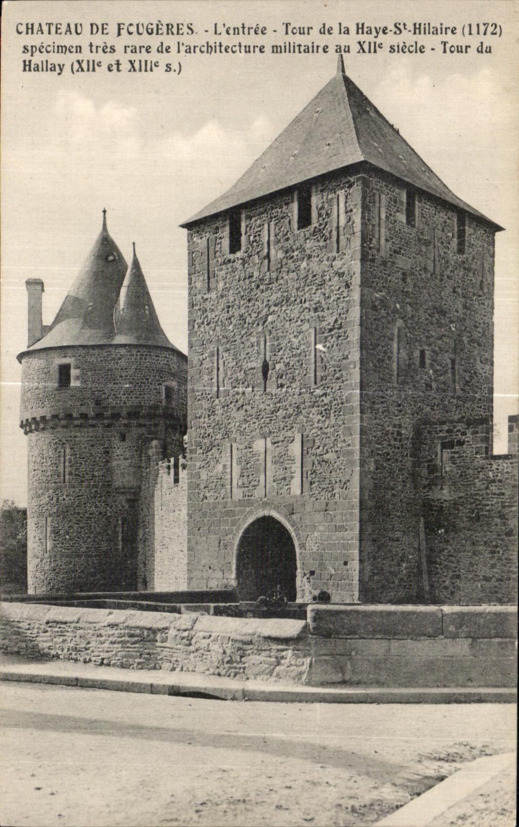 Château de Fougères - L'entrée - Tour de la Haye-Saint-Hilaire (1172) - spécimen rare de l'architecture militaire du XIIe et XIIIe siècle