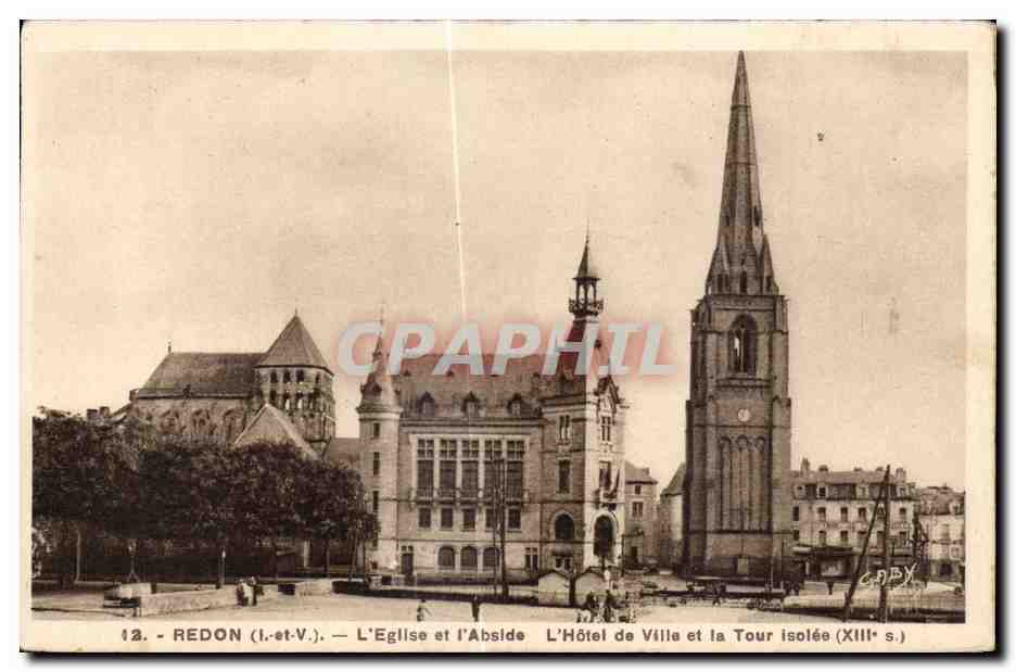 Redon (Il-et-Vil.) — L'Église et l'Abside, L'Hôtel de Ville et la Tour isolée (XIIIe s.)