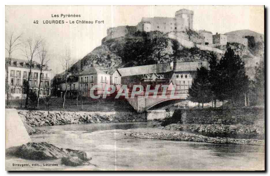 Lourdes - Le Château Fort — Les Pyrénées — Sireygeol, édit., Lourdes