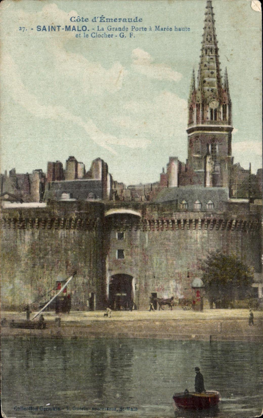 Saint-Malo - La Grande Porte à marée haute et le Clocher - G. F.