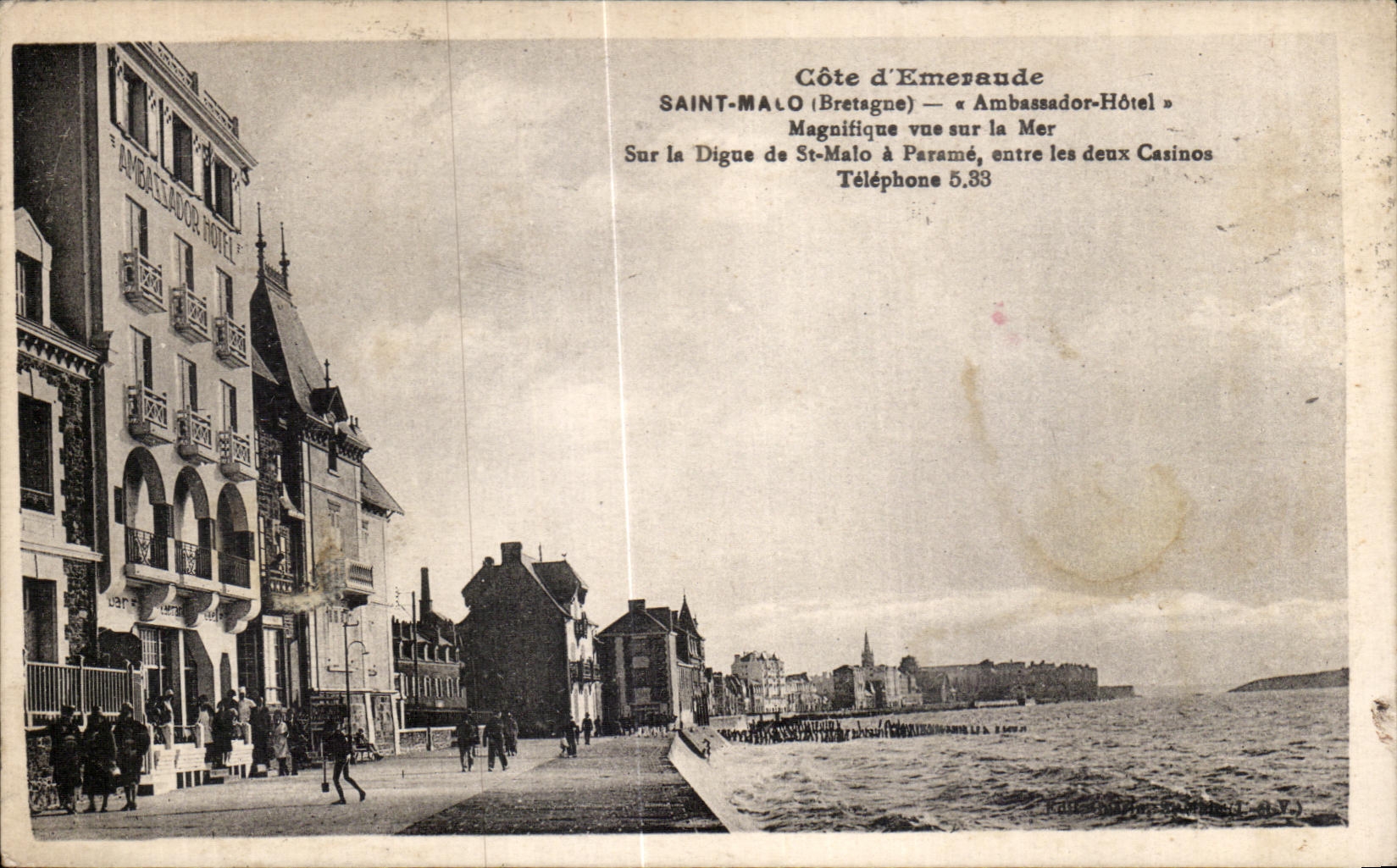 Saint-Malo (Bretaña) — Hotel Embajador — Vista al mar entre los dos casinos