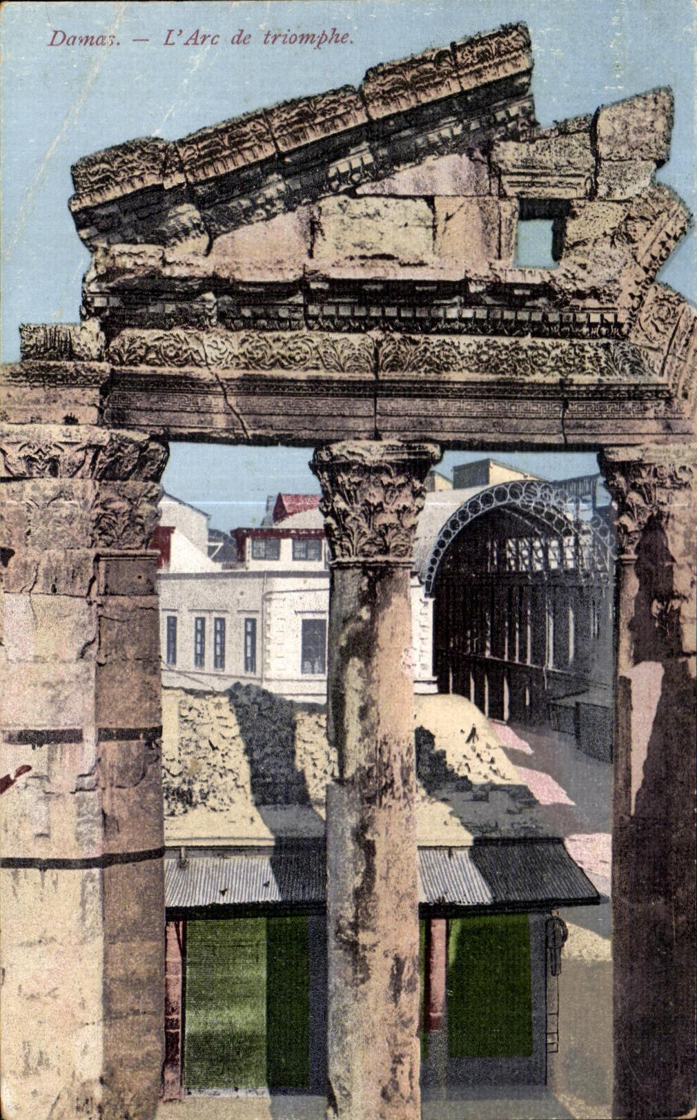Damas — L'Arc de triomphe — Édition S. & Munir Aïn, Damas