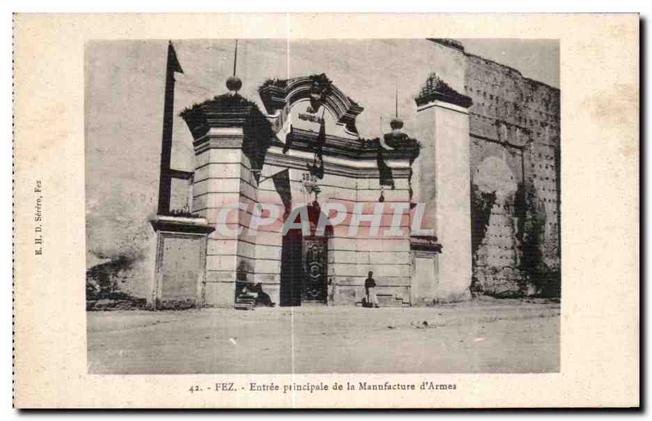 CPA Maroc Fez Entree Principale de la Manufacture d Armes