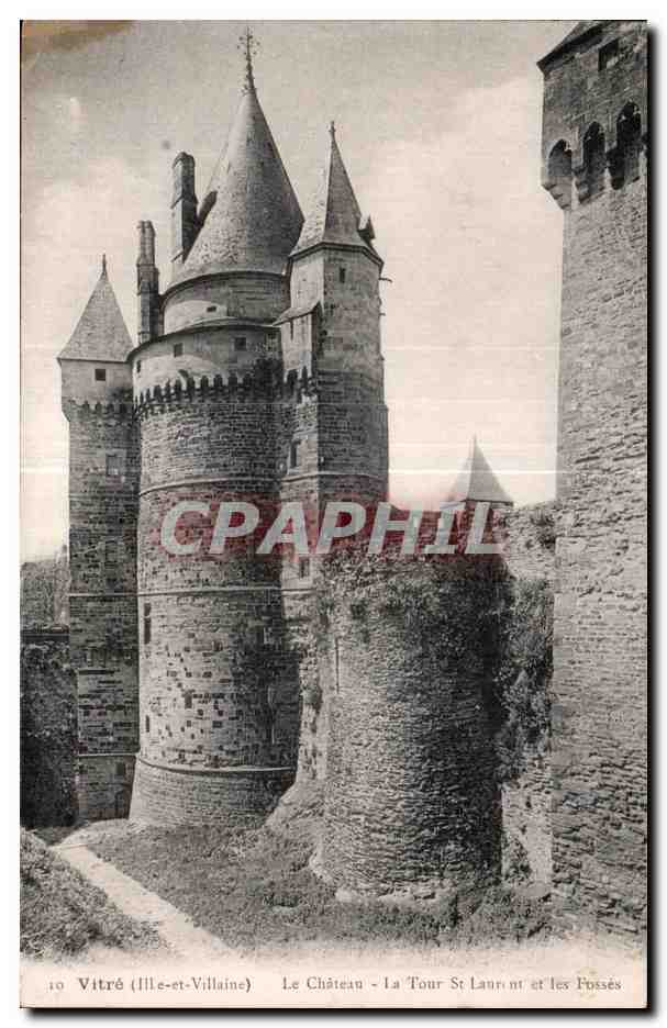 CPA Vitre Le Chateau La Tour St Lanrent et les Fosses