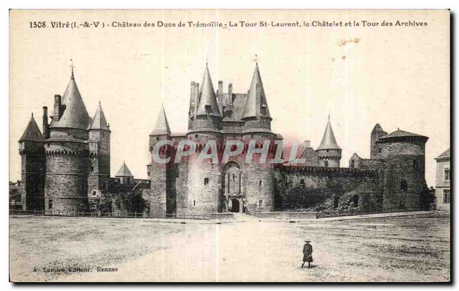Vitré (Il.&V) - Château des Ducs de Trémoille - La Tour St-Laurent, le Châtelet et la Tour des Archives