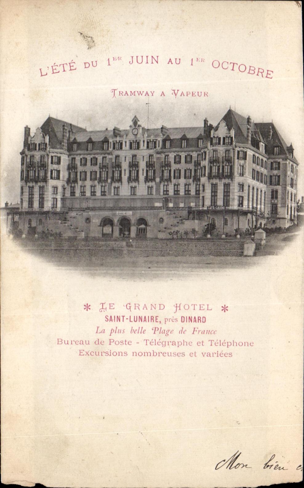 CPA Dinard Ie Grand Hotel l ete du 1er juin au 1er octobre Tramway a vapeur Saint Lunaire