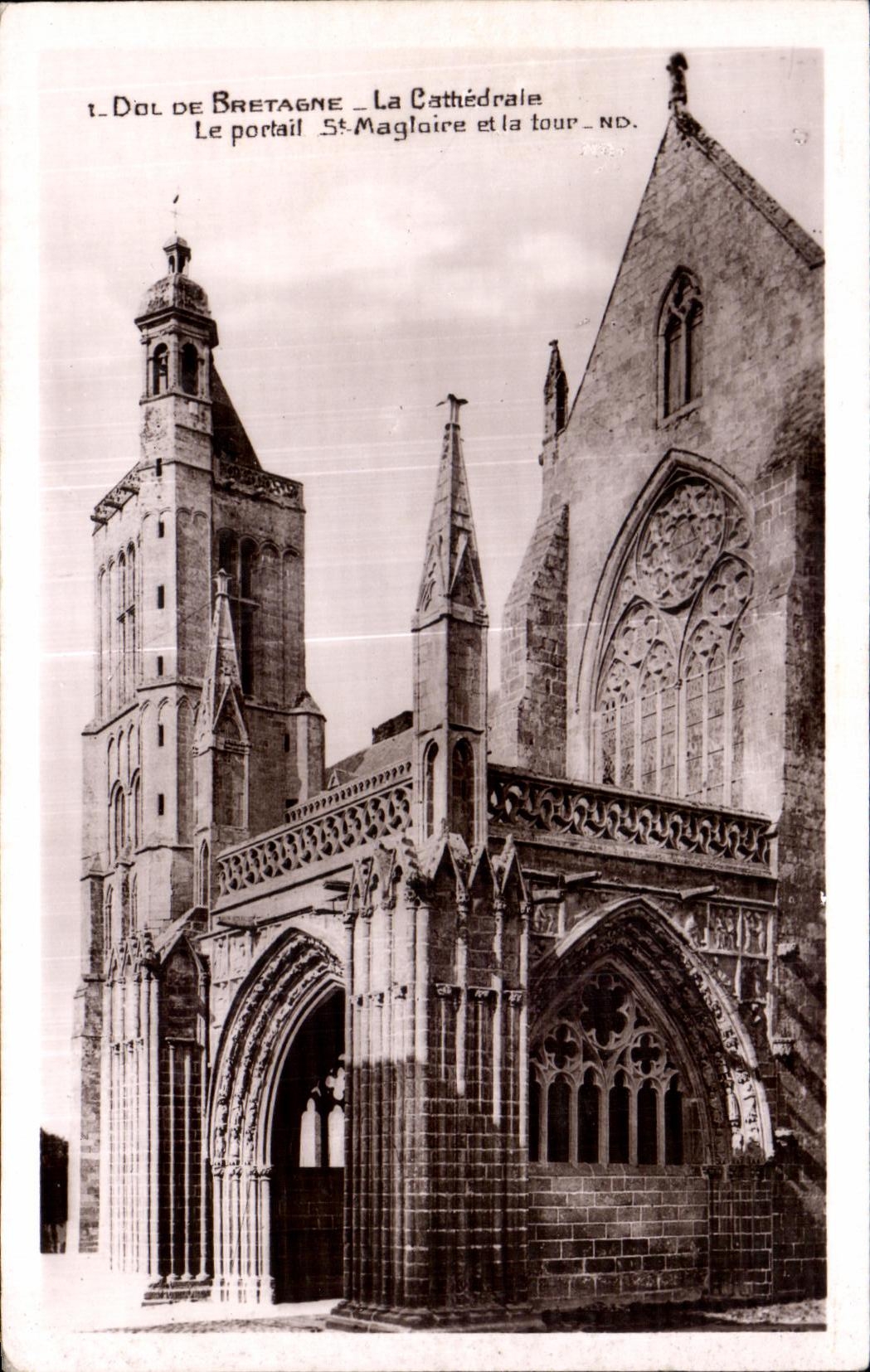 Dol-de-Bretagne — La Cathédrale, le portail Saint-Magloire et la tour — N.D.