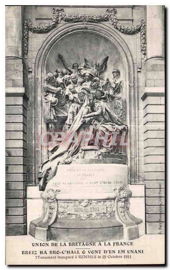 CPA Union De La Bretagne A La France Breiz Ha Bro C Hall O Vont D En Em Unani Monument Inaugure a Rennes