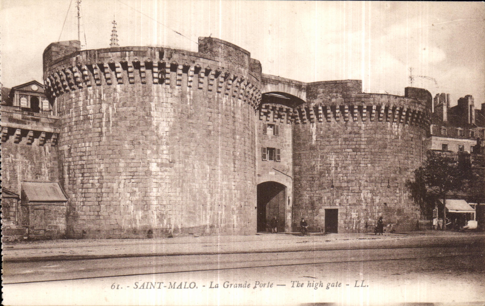Saint-Malo - La Grande Porte — The high gate — LL. — 61.