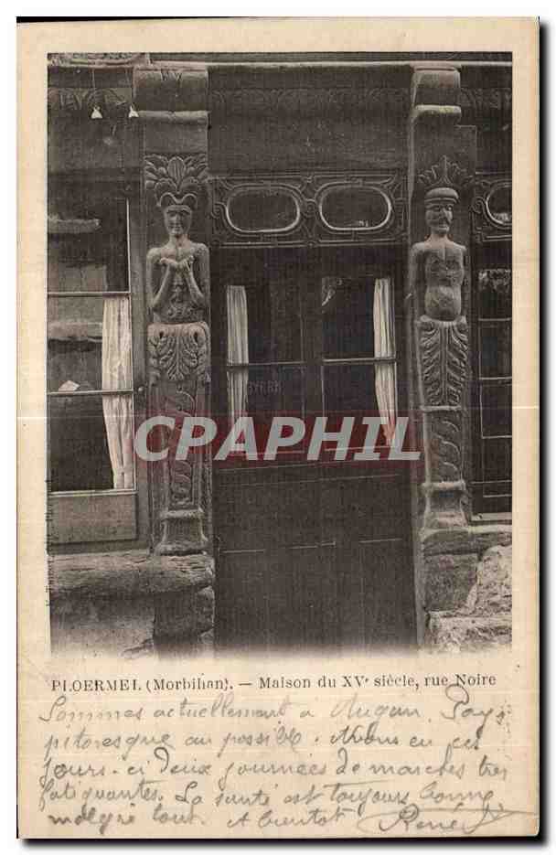 CPA Ploermel (Morbihan) Maison du XV siecle rue Noire