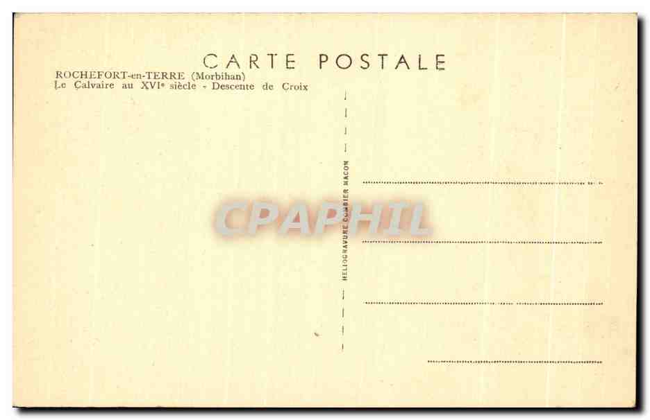 CPA Rochefort en Terre Le Calvaire au XVI Siecle Descente de Croix — Rückseite