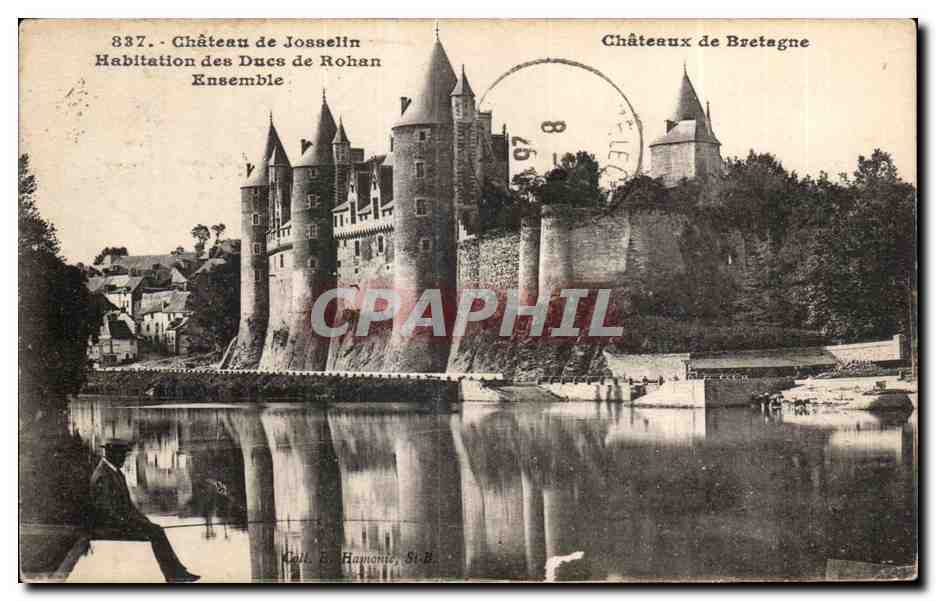 Château de Josselin — Habitation des Ducs de Rohan — série 837, éditeur Hamonie, St-B.