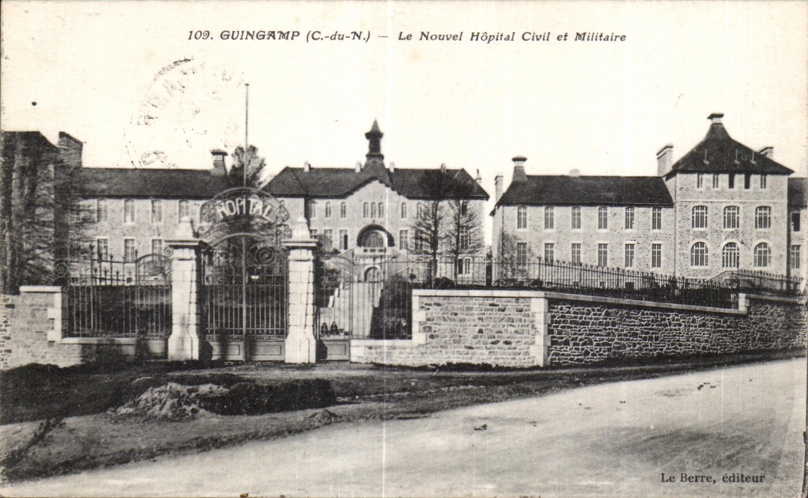 Guingamp (C.-du-N.) — Le Nouvel Hôpital Civil et Militaire — Le Berre, éditeur