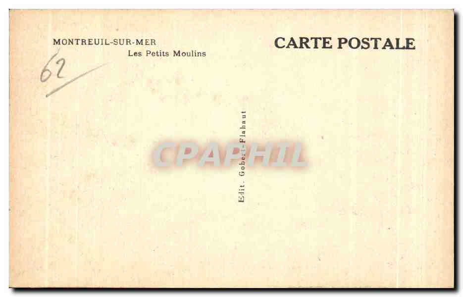 Montreuil-sur-Mer — Les Petits Moulin — Edit. Gobert-Flahaut — Rückseite