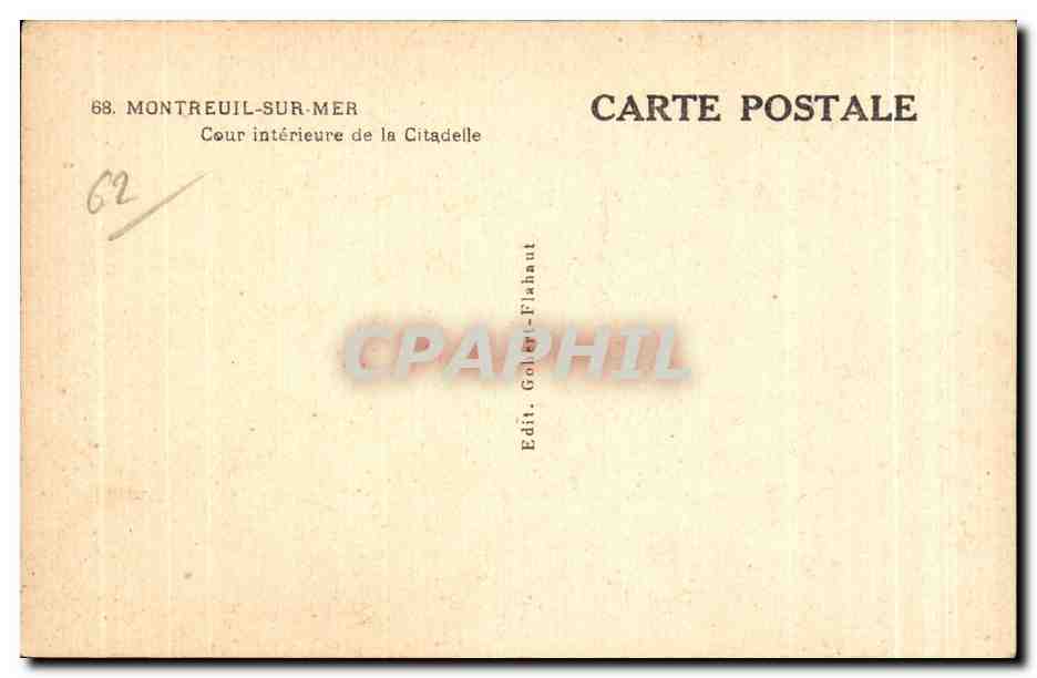 Montreuil-sur-Mer — Cour intérieure de la Citadelle — Édit. Goller-Flahaut — Rückseite