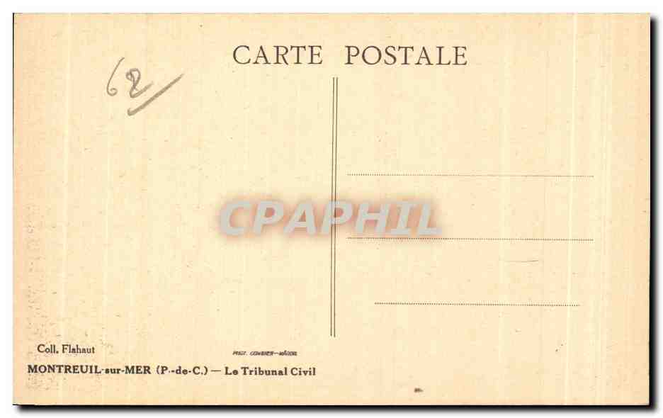 Montreuil-sur-Mer — Le Tribunal Civil — éditeur Flahaut, n° 62 — Rückseite