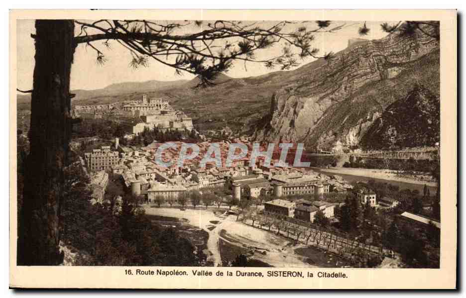 Antike Ansichtskarte Route Napoleon Tal der Durance Sisteron die Citadel