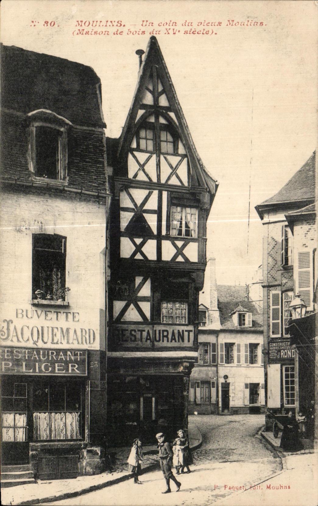 CPA Moulins un coin du vieux Moulns Maison du 15eme Enfants Restaurant Bvette Jacquemard