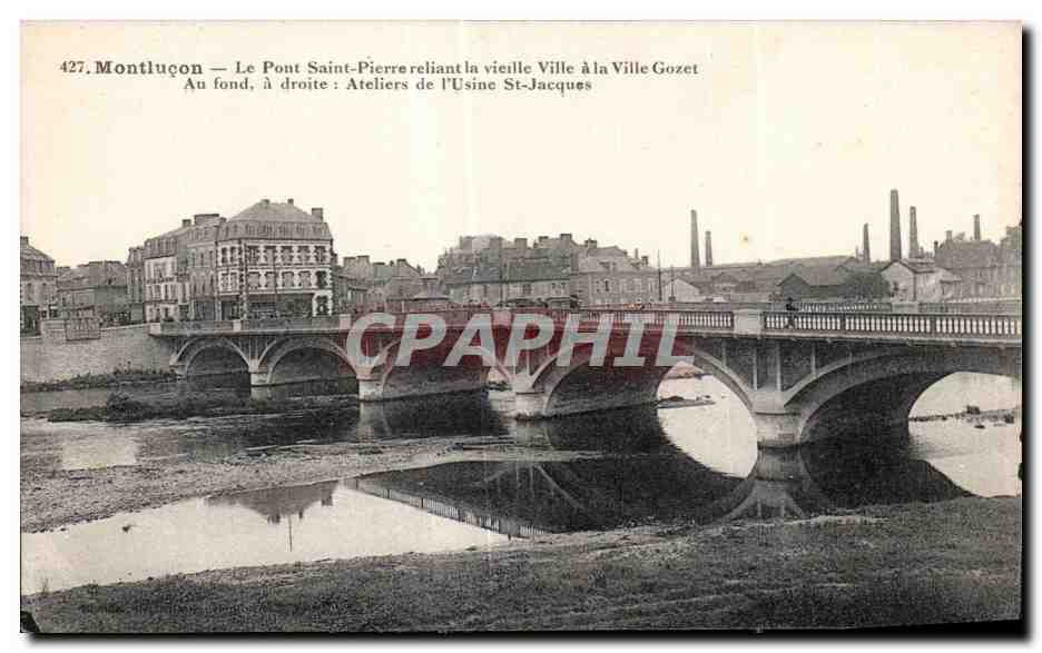 CPA Montlucon Le Pont saint Pierre reliant la vielle 