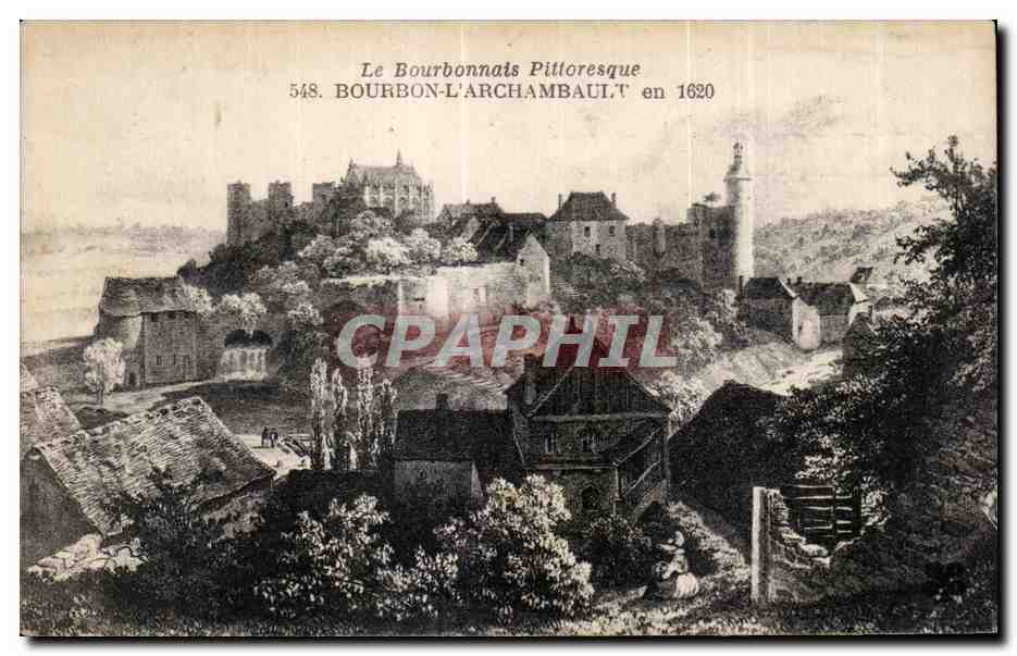 CPA Le Bourbonnais Pittoresque borbon l archambault en 1620