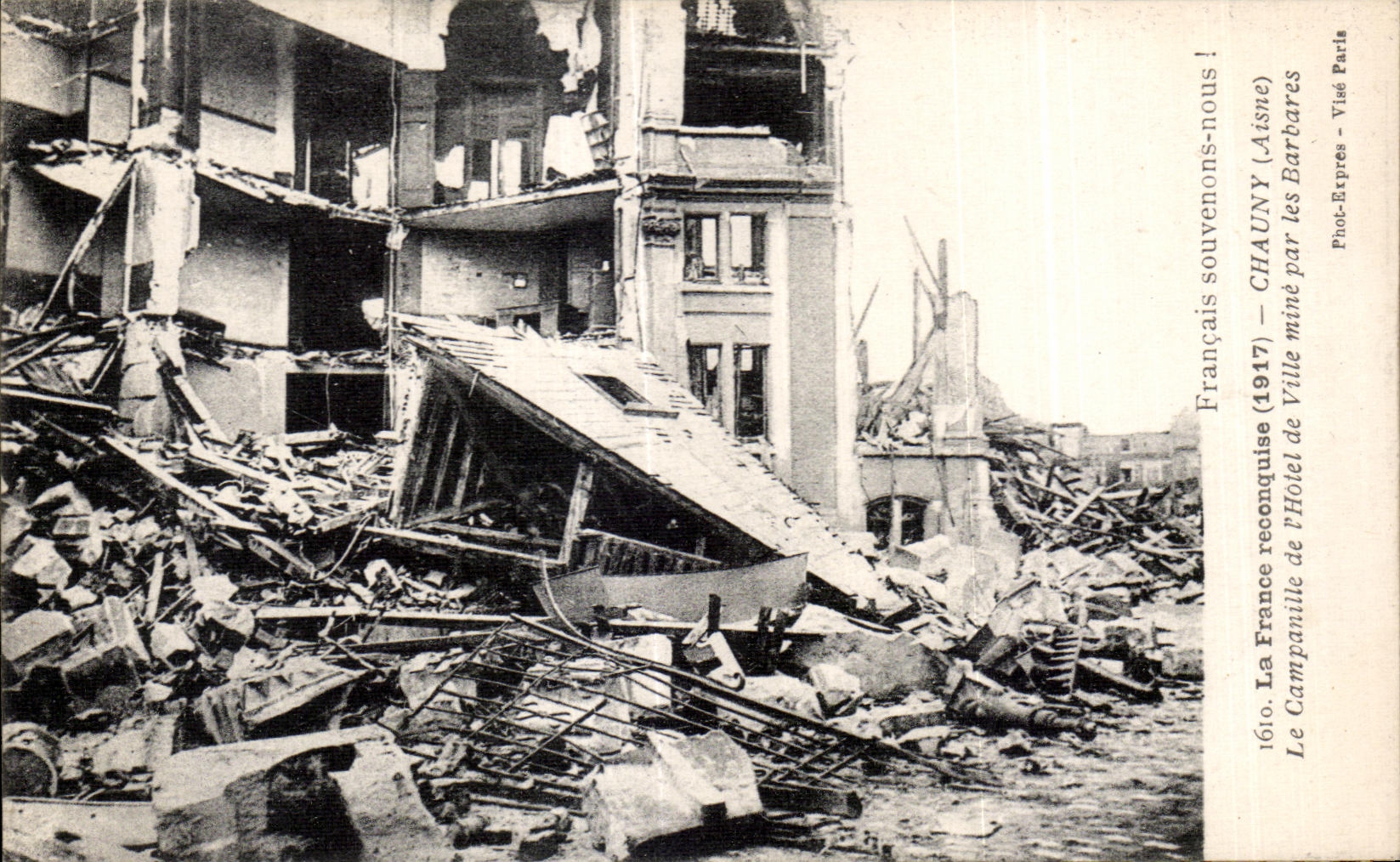 Chauny (Aisne) — Détresse après le bombardement de 1917 — Phototypie Baudinière, Paris