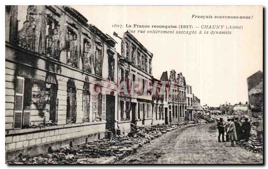 Chauny (Aisne) — Rue entièrement saccagée à la dynamite — Phototypie Baudinière