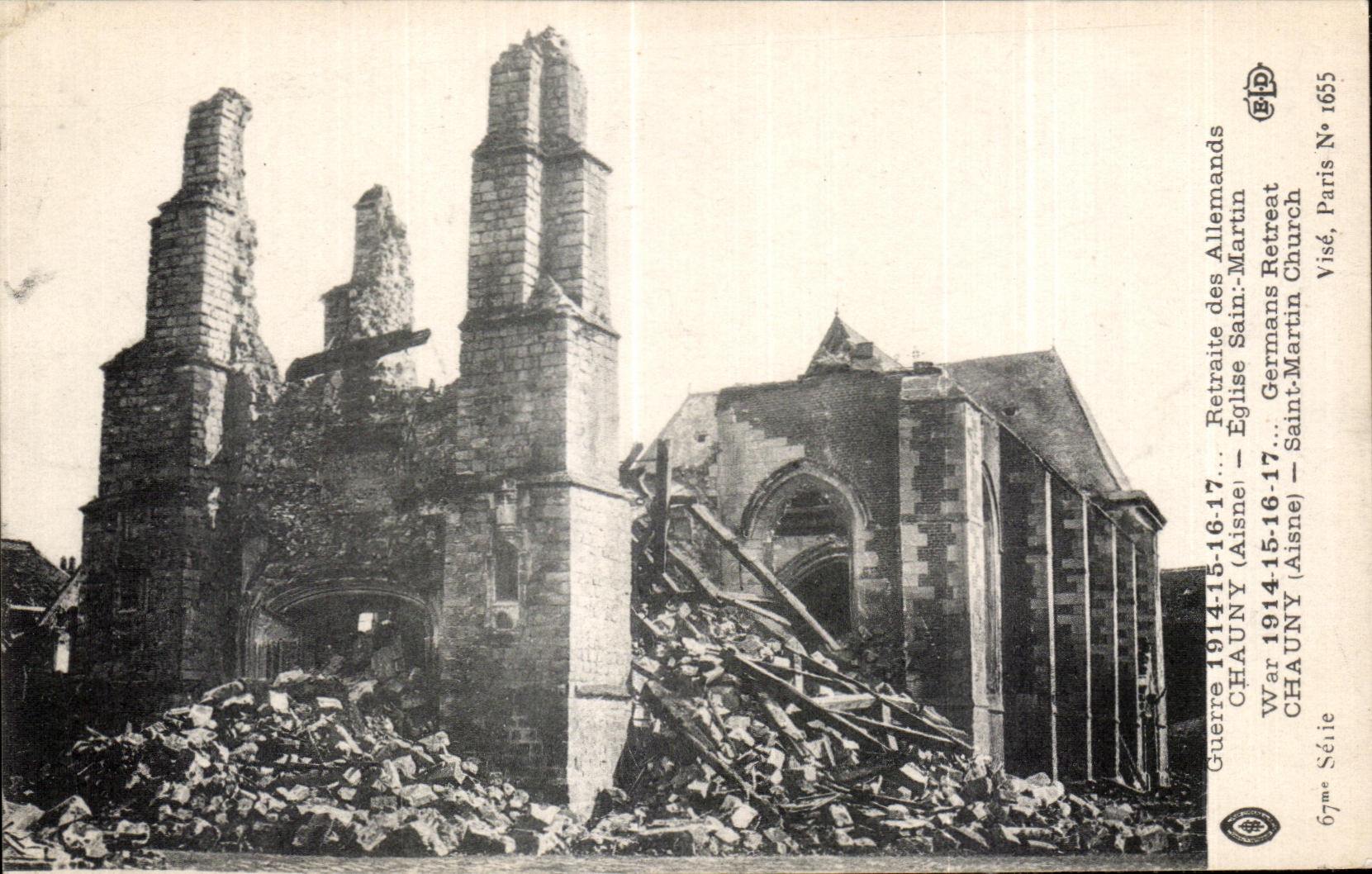 Église Saint-Martin de Chauny — Ruines après la guerre 1914-1917 — Visé, Paris, Série N° 1655