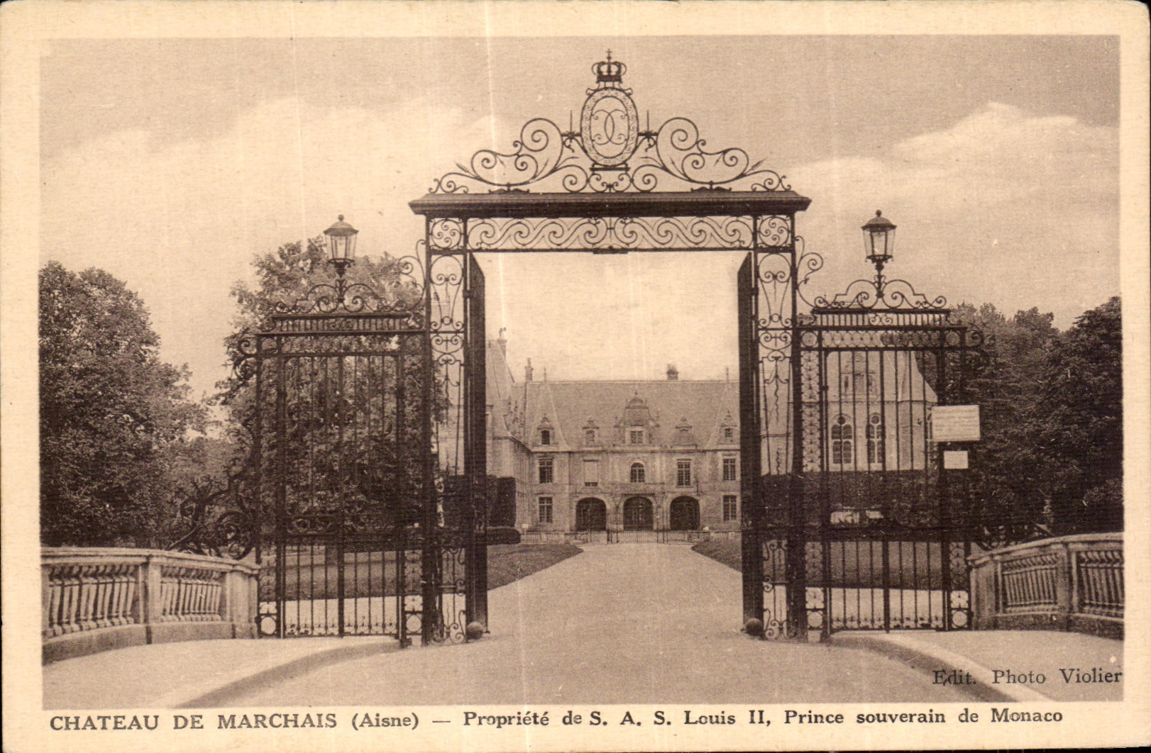 Château de Marchais (Aisne) — Propriété de S.A.S. Louis II, Prince souverain de Monaco — Edit. Photo Violier