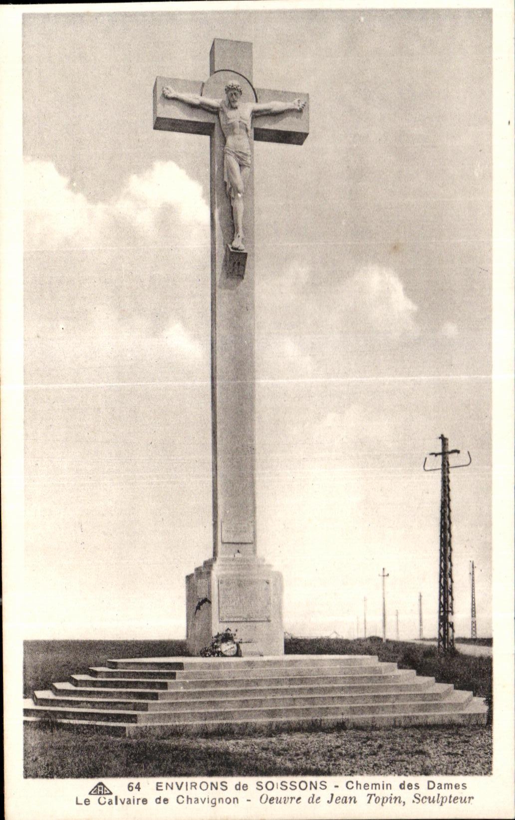 Le Calvaire de Chavignons — Environs de Soissons — Oeuvre de Jean Topin, Sculpteur