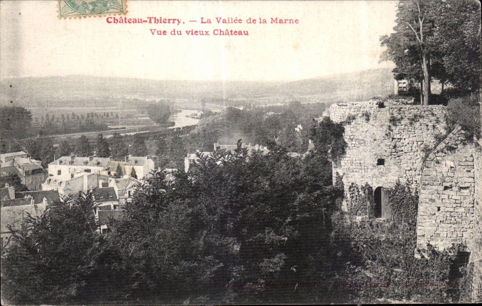 Château-Thierry — La Vallée de la Marne — Vue du vieux Château