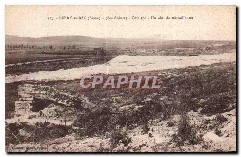 Berry-au-Bac (Aisne) — Ses Ruines — Côte 108 — Un abri de mitrailleuses