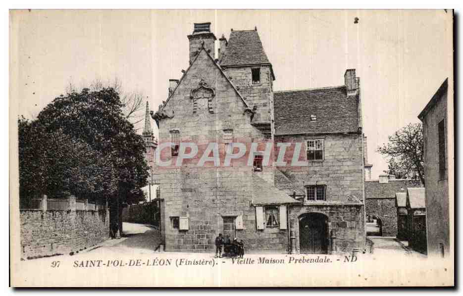 CPA Saint Pol De Leon (Finistere) Vieille Maison Prebendale