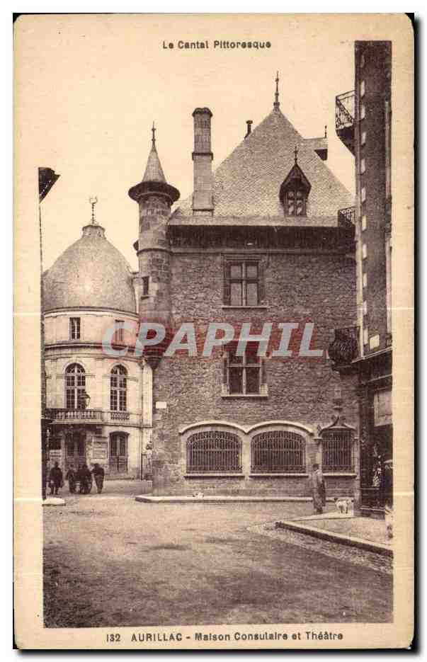 Aurillac - Maison Consulaire et Théâtre — Le Cantal Pittoresque — Éditions Maitroux-Aurillac