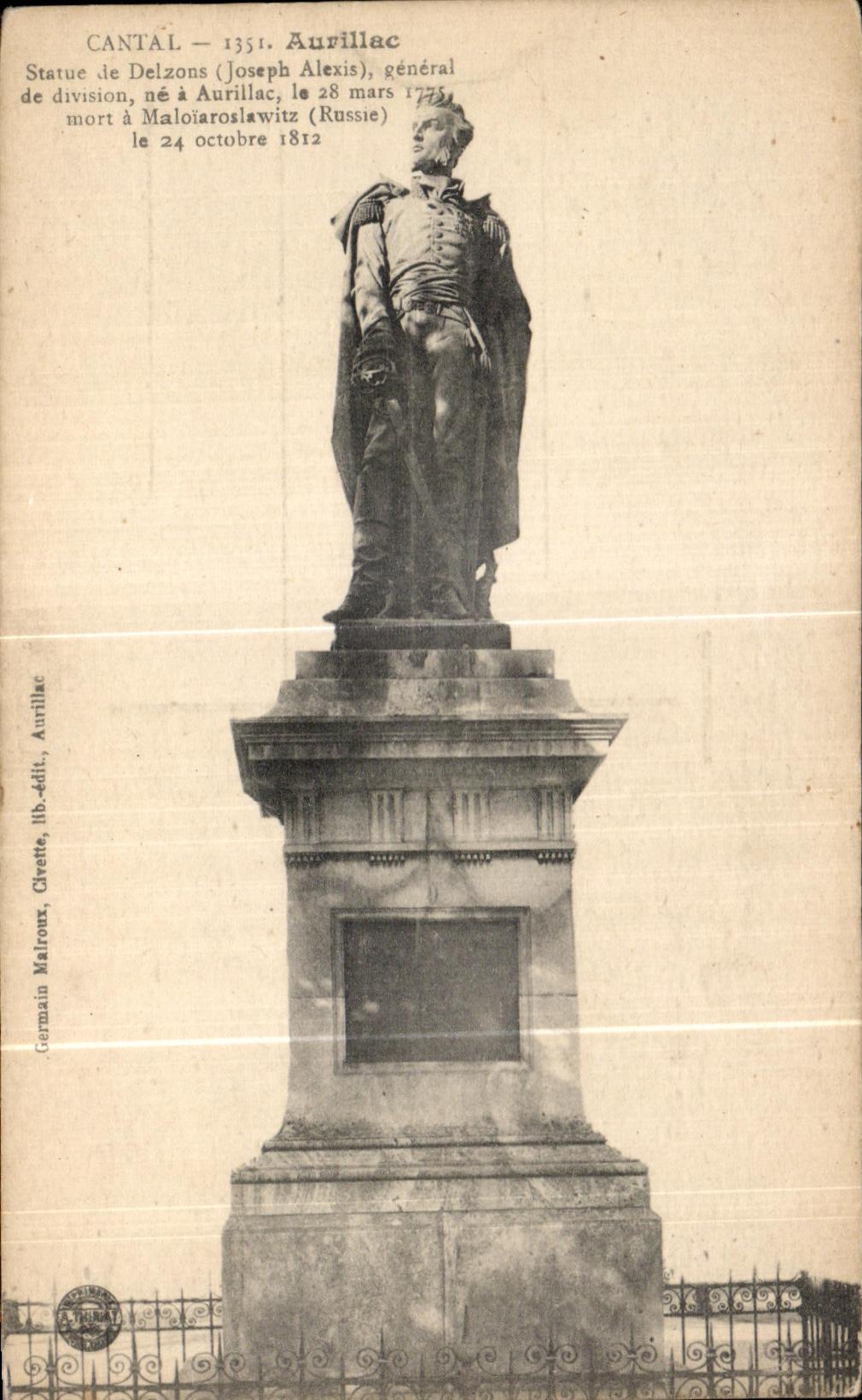 CPA Cantal Aurillac Statue de Dezons (Joseph Alexis) general de division ne na Aurillac le mars mort a Maloiaroslawitz 