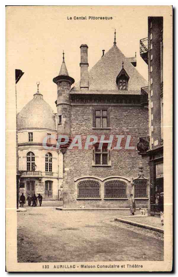 Aurillac - Maison Consulaire et Théâtre — Le Cantal Pittoresque — Éditions Malroux