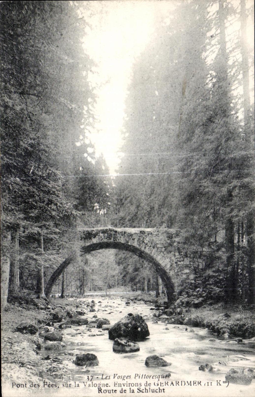 Pont des Pées, sur la Valogne — Environs de GERARDMER (11 Km) — Les Vosges Pittoresques, n°37