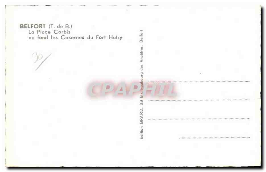 CPA Belfort La Place Corbis au fond les Casernes du Fort Hatry — Verso