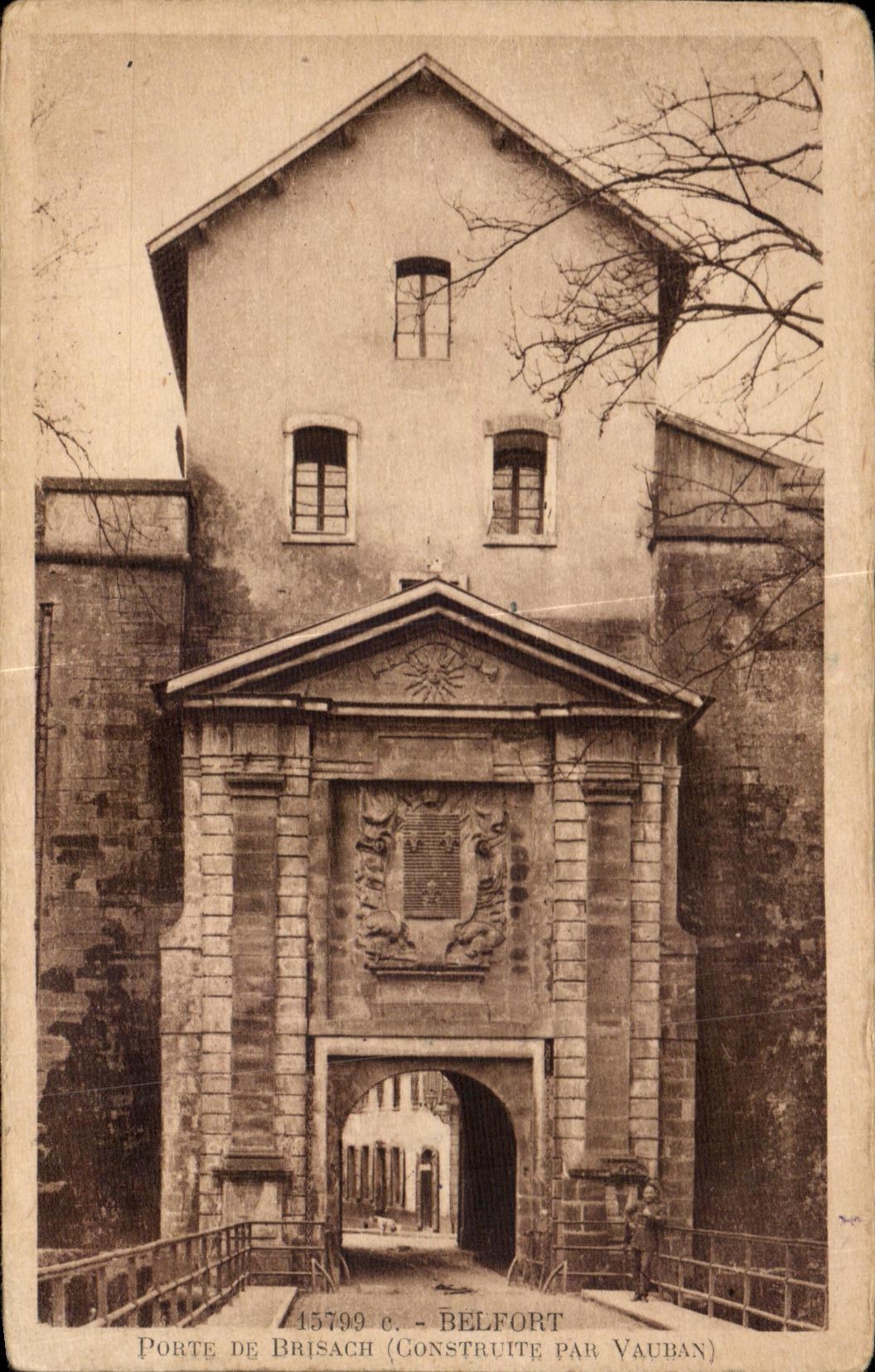 Porte de Brisach — Belfort — Construite par Vauban