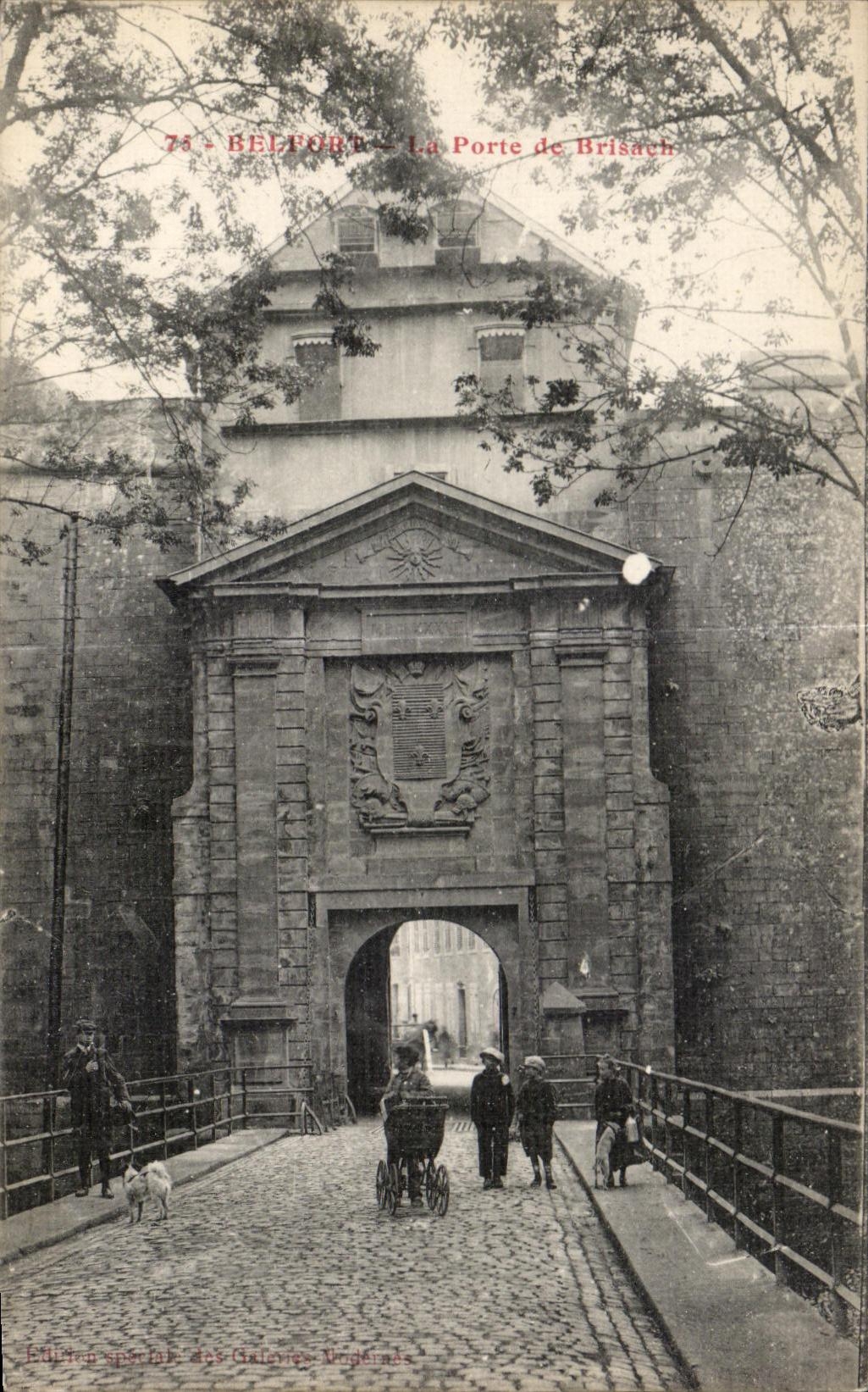 Belfort — La Porte de Brisach — Édition spéciale des Galeries Virdéna