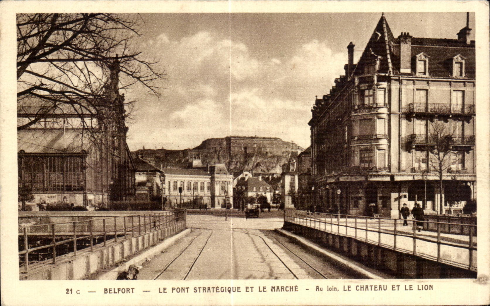 CPA Belfort Le Pont Strategique Et Le Marche Au Le Chateau Et Le Lion