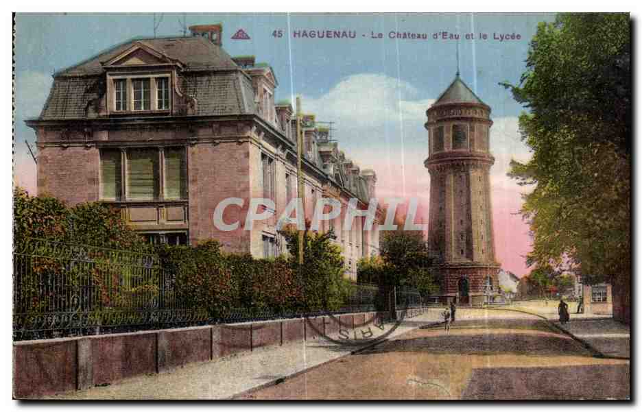 CPA Haguenau Le Chateau D Eau et le Lycee